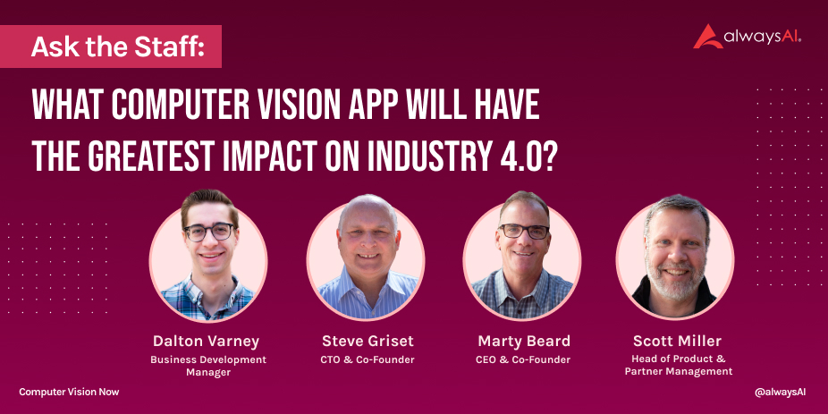 alwaysAI answers what computer vision application will have the greatest impact on industry 4.0.