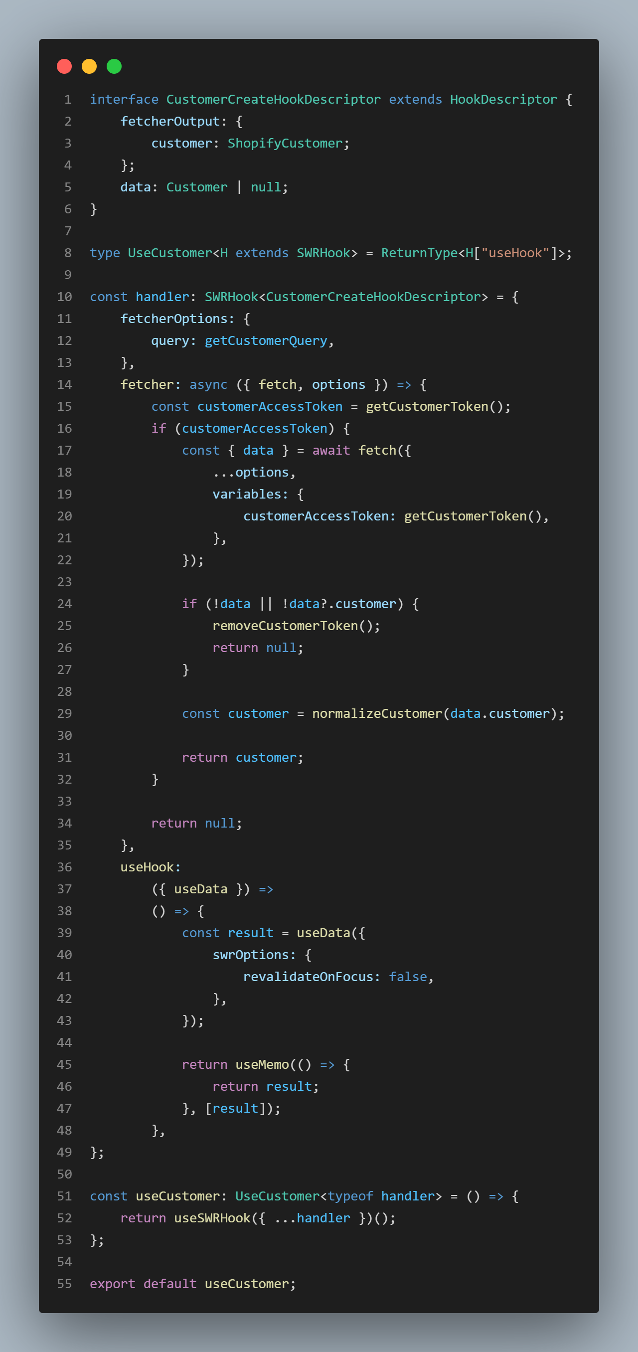 useCustomer: Will handle customer query then call useSWRHook to fetch and cache data