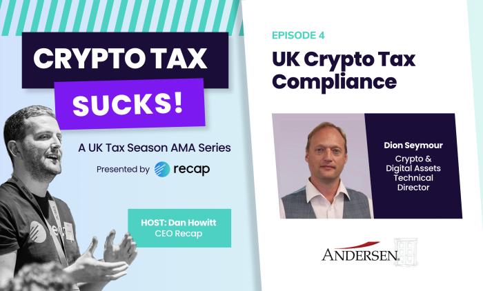 Crypto Tax Sucks-EP04-UK Crypto Tax Compliance with Dion Seymour and Dan Howitt