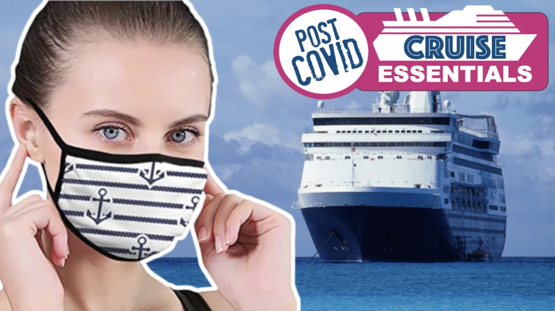 14 Cruise Essentials for Healthy Cruising Post Coronavirus Packing List