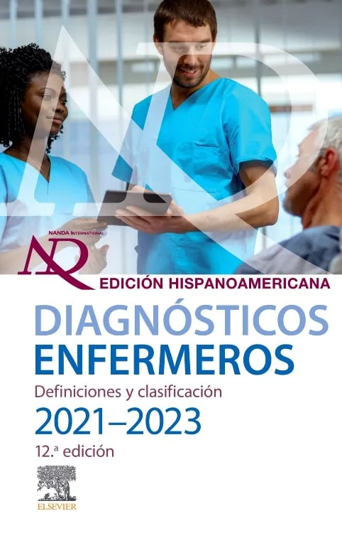 Diagnósticos enfermeros. Definiciones y clasificación 2021-2023