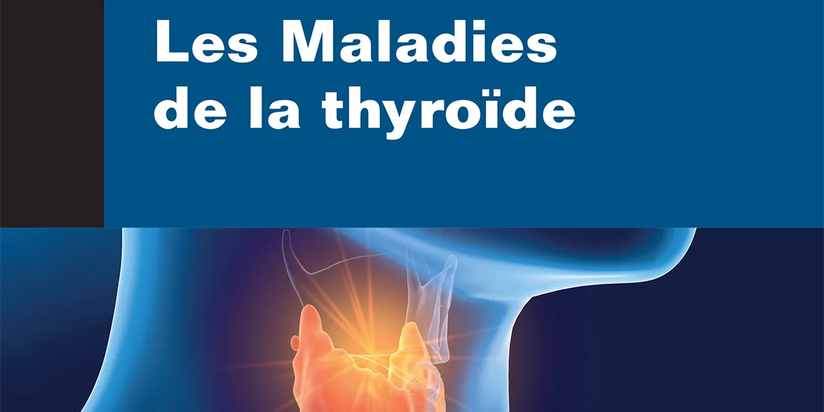 Banner - Les Maladies de la thyroïde