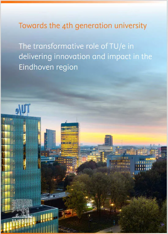 Cover of the report Towards the 4th generation university: The transformative role of TU/e in delivering innovation and impact in the Eindhoven region, created by Elsevier in collaboration with TU/e. 