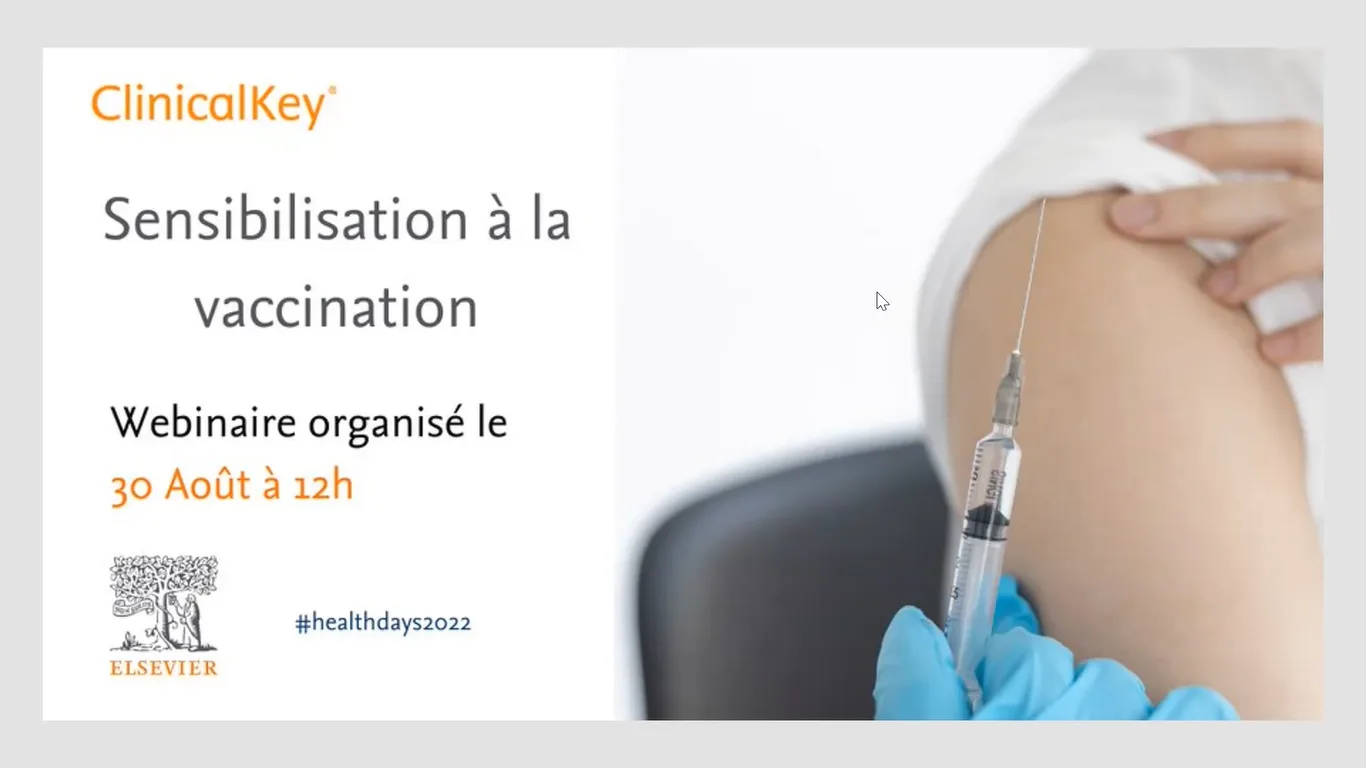 Replay webinar ClinicalKey - thématique : Mois de la sensibilisation à la vaccination - 30 Août 2022