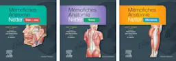 Mémofiches Anatomie Netter : Tête et cou ; Tronc ; Membres