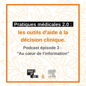 Episode 3: ClinicalKey Now - Au cœur de l’information avec Pr Philippe Deruelle