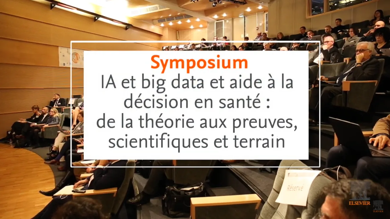 Symposium 2019 Elsevier - IA, big data et aide à la décision en santé