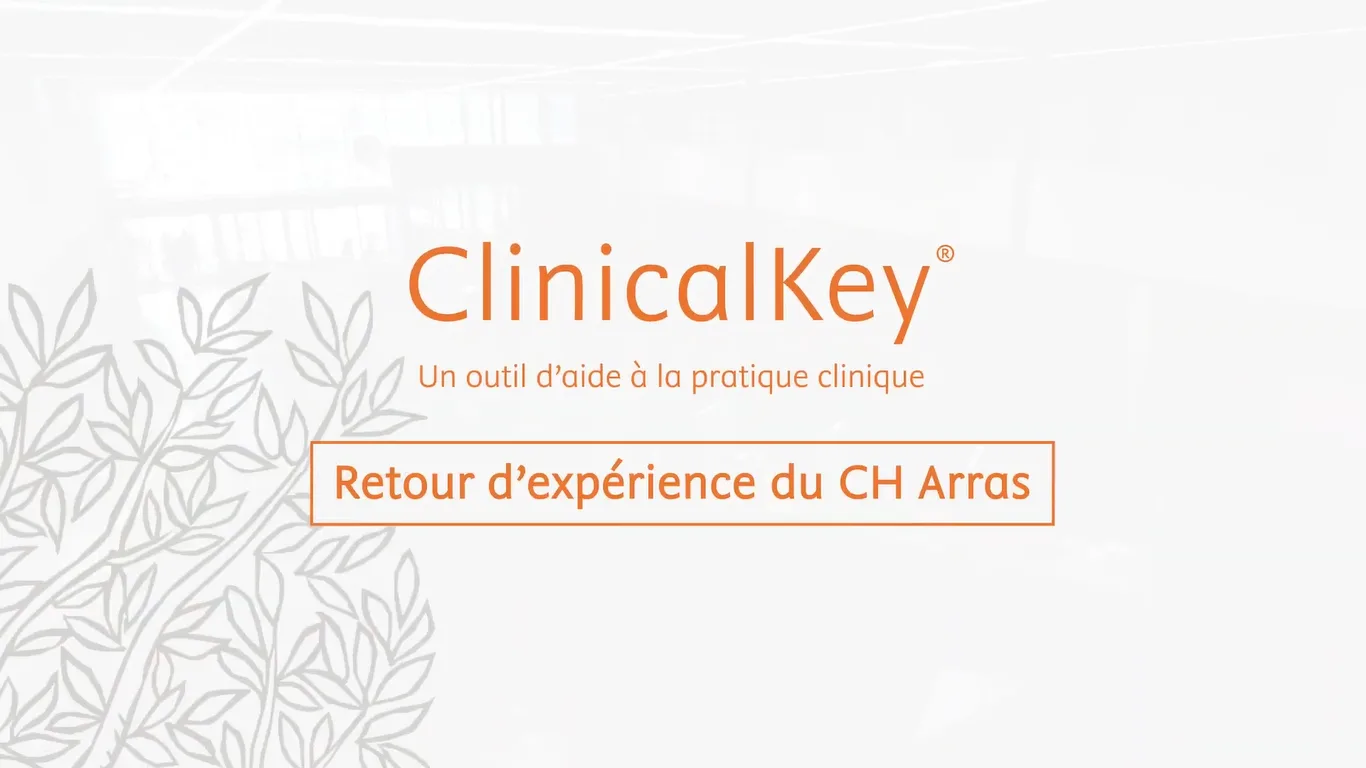 ClinicalKey au Centre Hospitalier d'Arras
