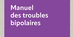 Manuel des troubles bipolaires