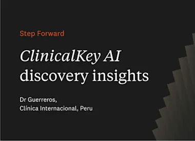 ClinicalKey AI – Dr Guerreros, Clinica Internacional (Peru)