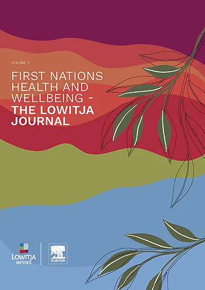 Cover of First Nations Health and Wellbeing – The Lowitja Journal