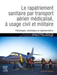 Le rapatriement sanitaire par transport aérien médicalisé,