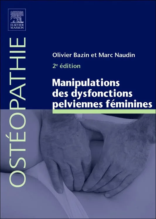 Manipulations des dysfonctions pelviennes féminines