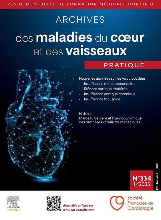 Archives des Maladies du Cœur et des Vaisseaux Pratique