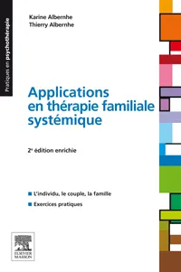 Applications en thérapie familiale systémique.