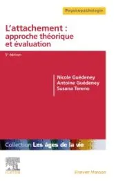 L’attachement - approche théorique et évaluation