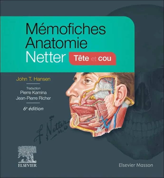 Mémofiches Anatomie Netter : Tête et cou