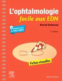 L'ophtalmologie facile aux EDN Fiches visuelles