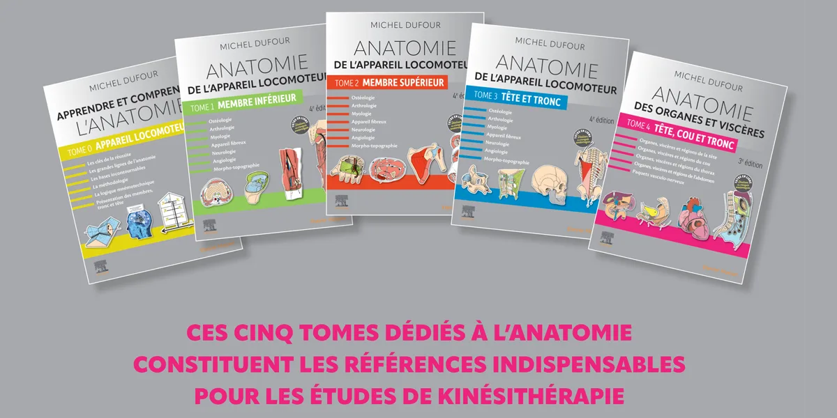 L’anatomie en kinésithérapie en 5 tomes par Michel Dufour