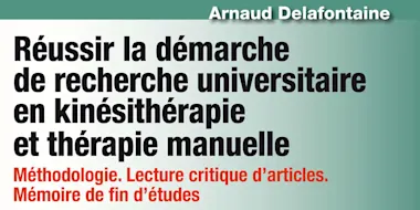 Réussir la démarche de recherche universitaire en kiné et TM