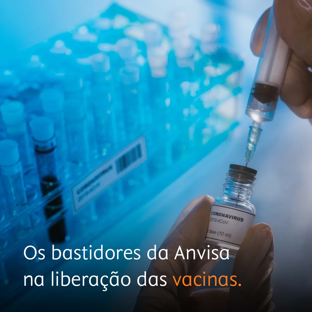 Os bastidores da Anvisa na liberação das vacinas