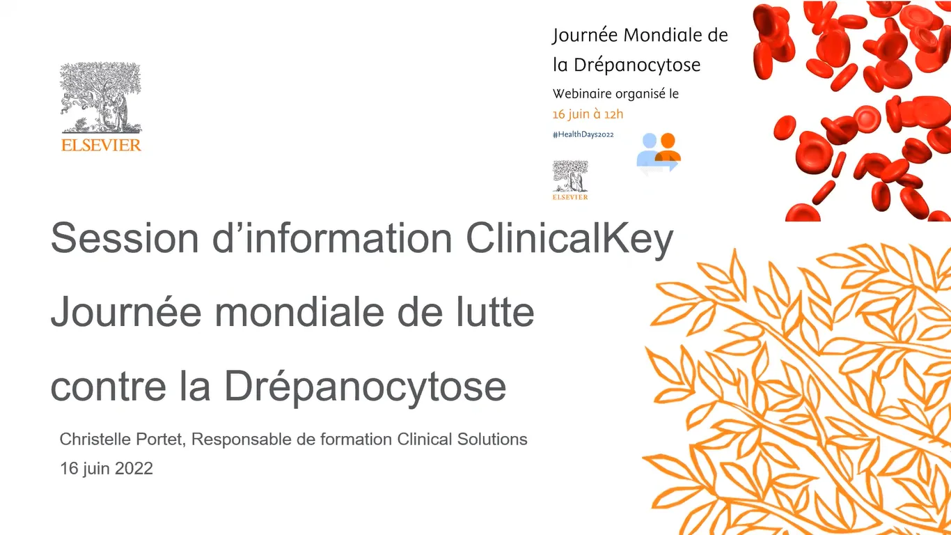Replay webinar ClinicalKey - thématique : Journée mondiale de la drépanocytose de l’OMS-16 juin 2022