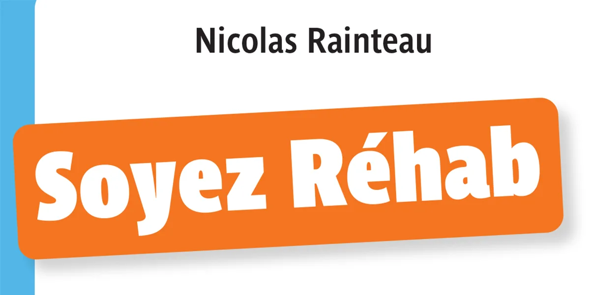 Soyez Réhab - Nicolas Rainteau