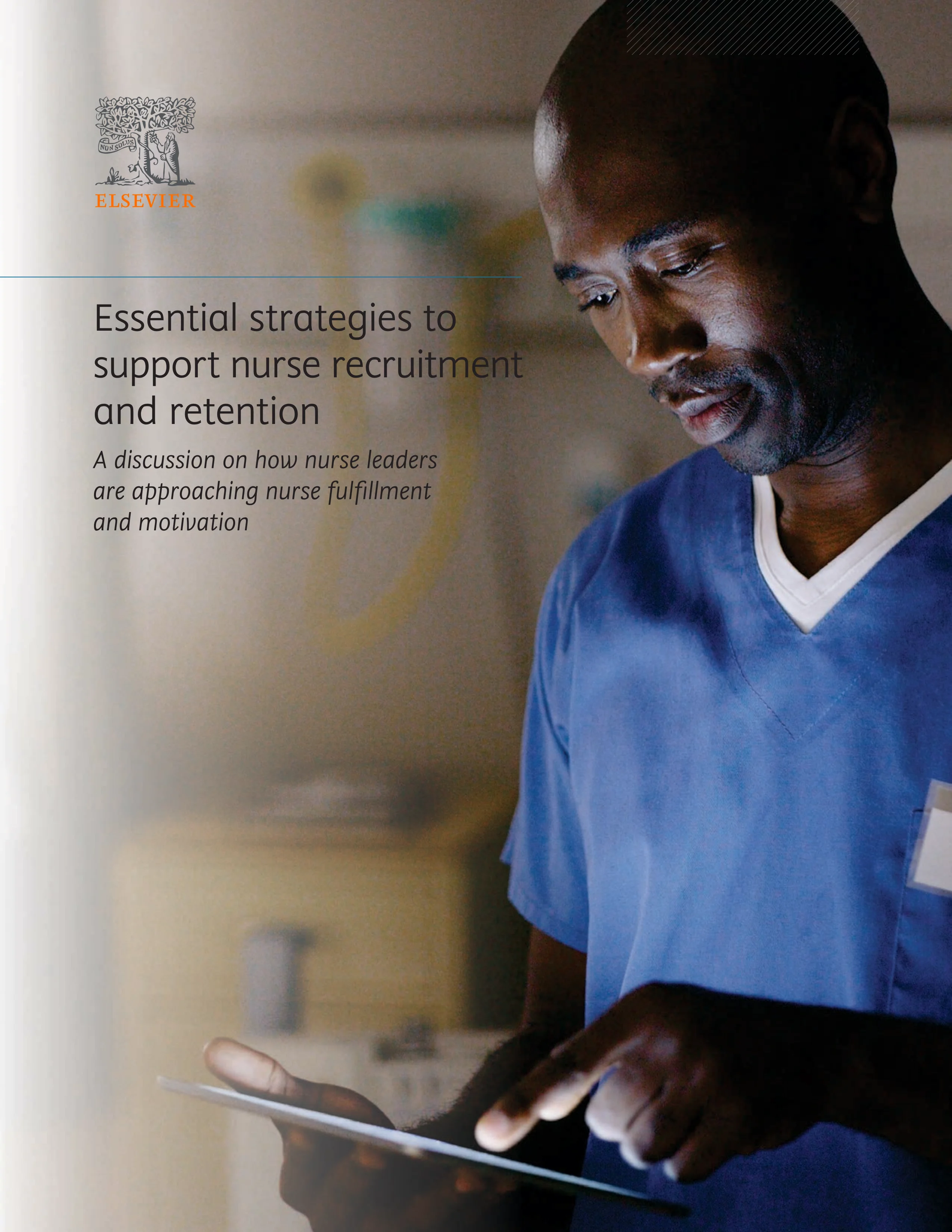 Essential strategies to support nurse recruitment and retention