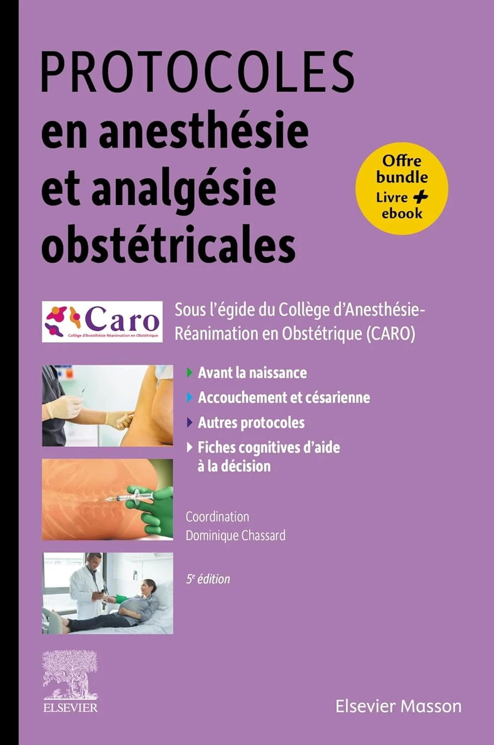 Protocoles en anesthésie et analgésie obstétricales