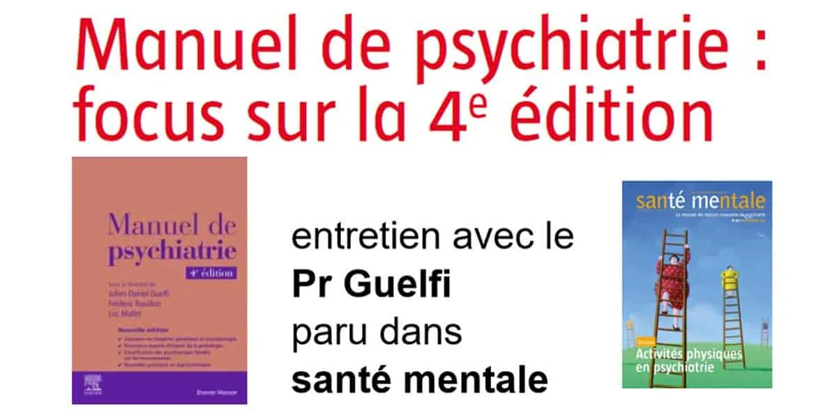 Manuel de psychiatrie codirigé par Pr Guelfi
