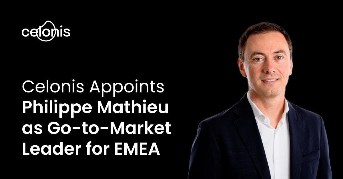 Celonis Appoints Philippe Mathieu As Go-to-Market Leader For EMEA