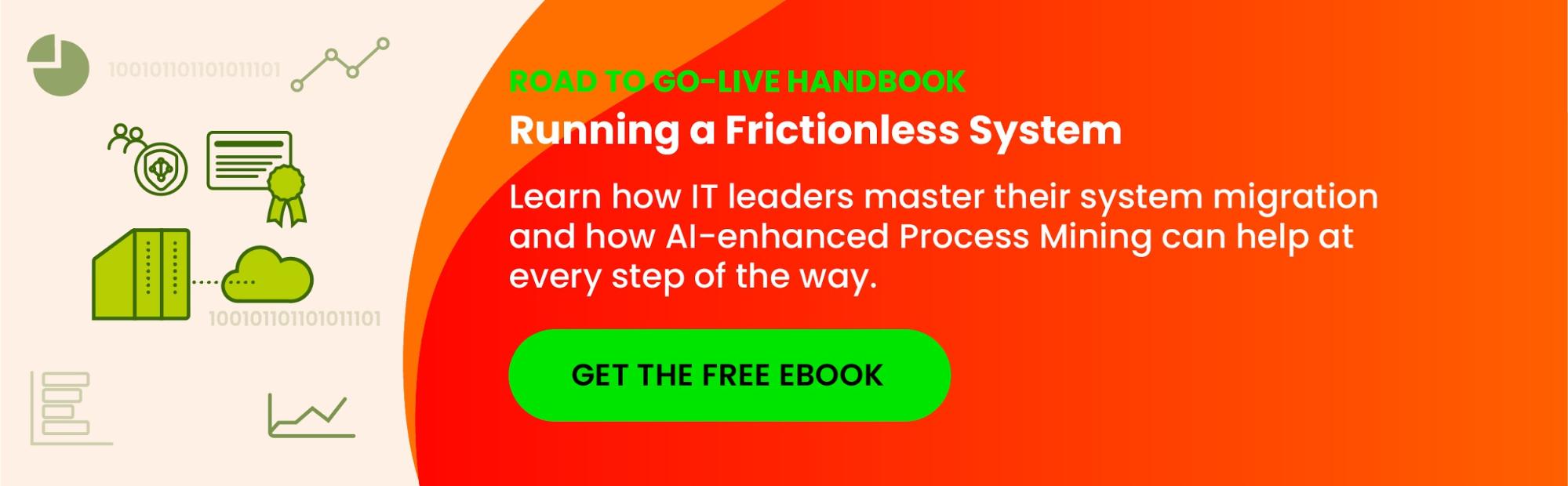 Celonis - The Road to Go-Live Handbook: Running a Frictionless System Migration