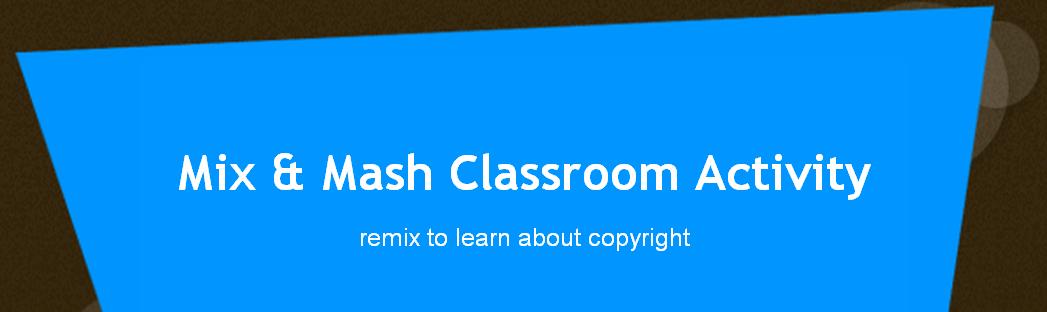 Remix To Learn About Copyright