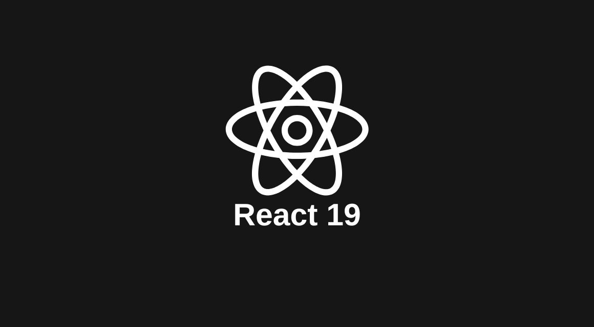 React 19 मधील नवीन वैशिष्ट्ये