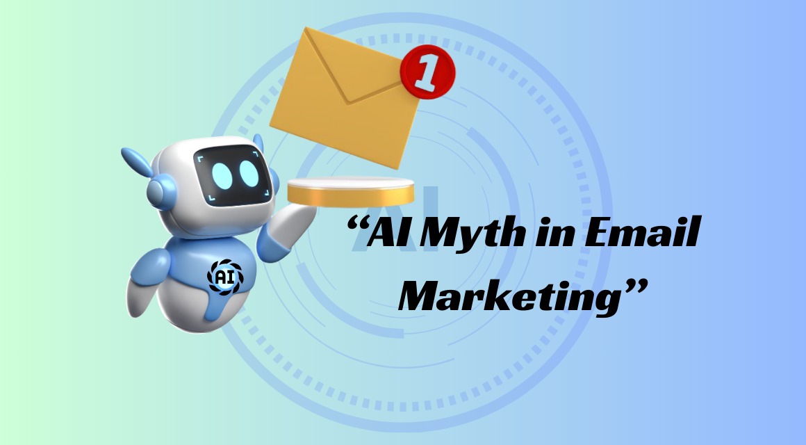 “Ai  Myth in Email Marketing”