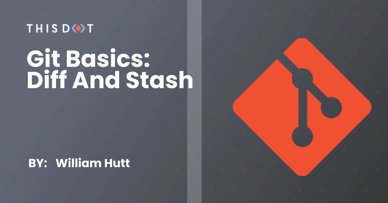 Git Basics: Diff and Stash cover image