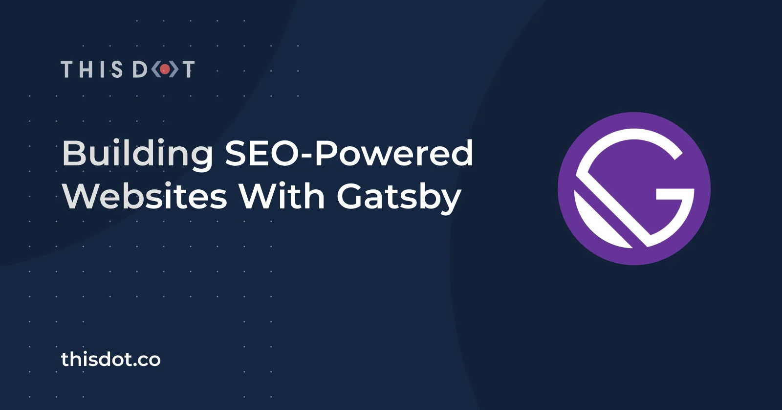 Building SEO-Powered Websites With Gatsby cover image