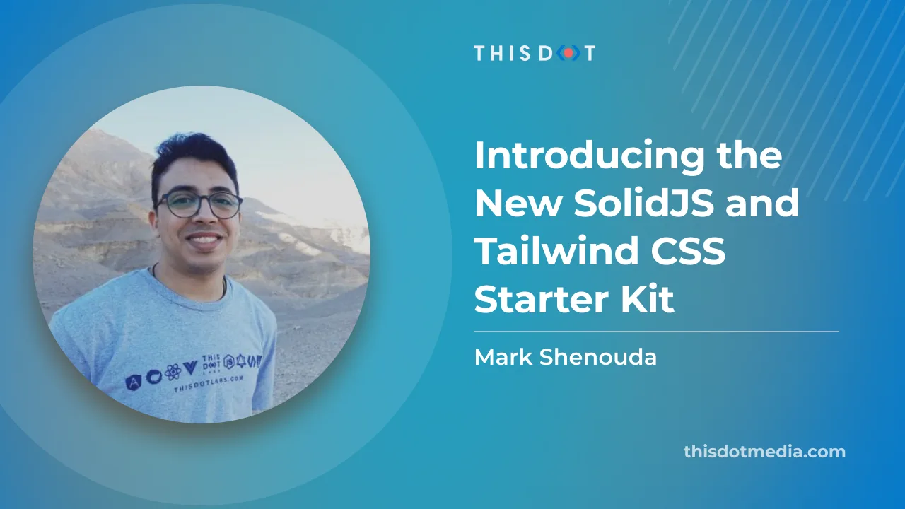 Introducing the New SolidJS and Tailwind CSS Starter Kit cover image