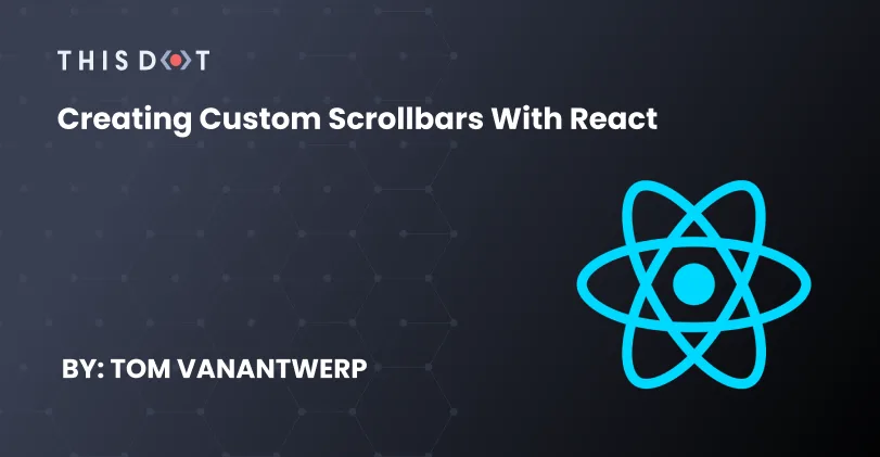 Creating Custom Scrollbars with React cover image