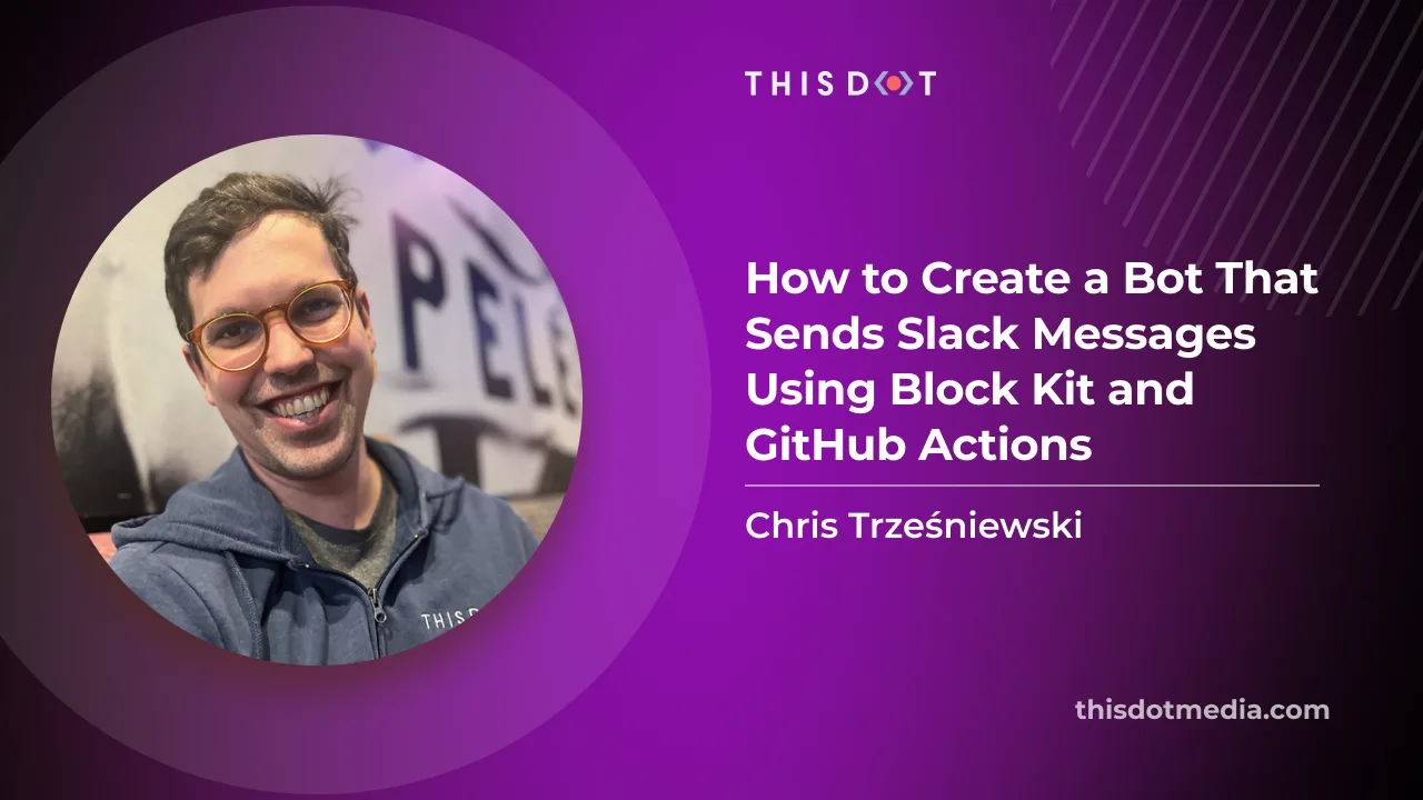 How to Create a Bot That Sends Slack Messages Using Block Kit and GitHub Actions cover image