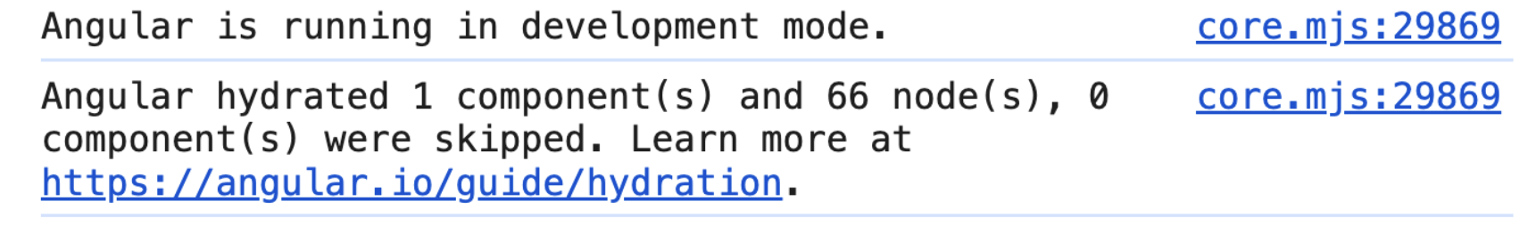 Screenshot from development console saying that Angular hydrated 1 component and 66 nodes.