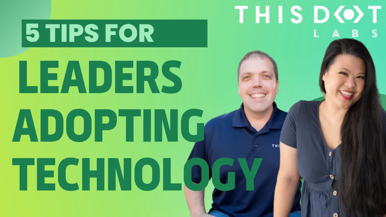 5 Tips for Leaders to Consider When Adopting Technology cover image