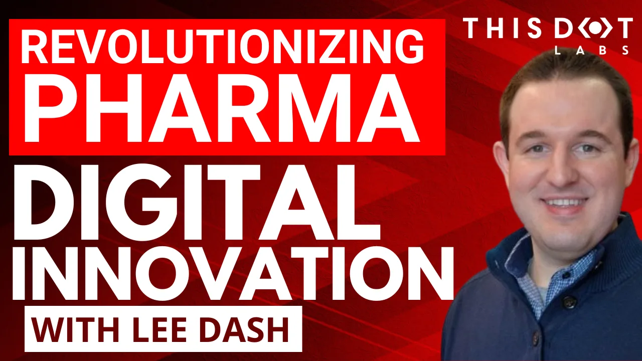Revolutionizing Pharma using Cutting-Edge Digital Innovation with Lee Dash cover image