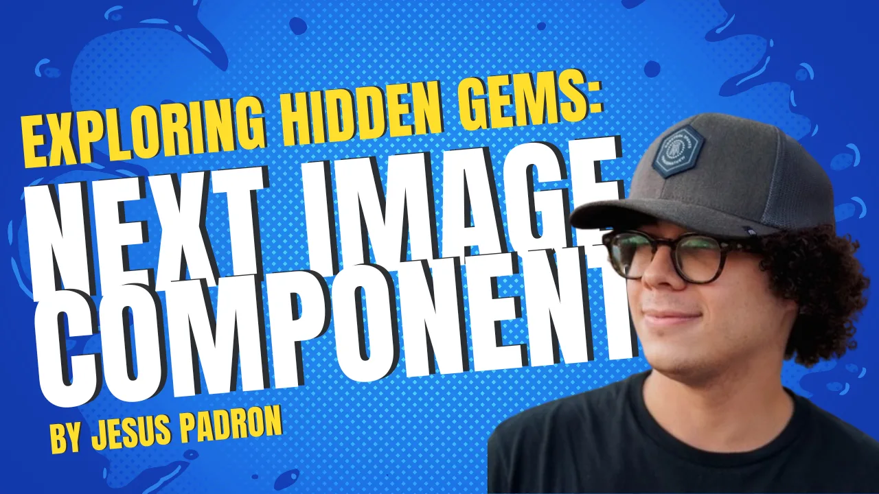 Exploring the Hidden Gems of the Next Image Component: What You Might Be Overlooking cover image