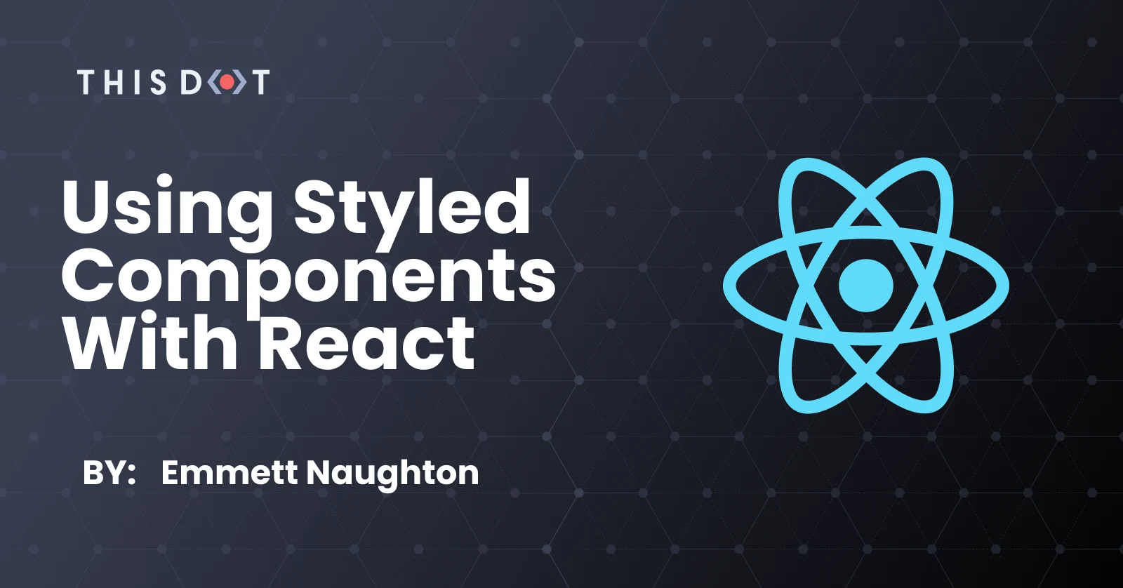 Using Styled Components with React  cover image