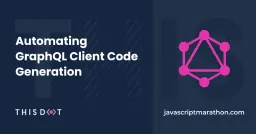 Automating GraphQL Client Code Generation Cover