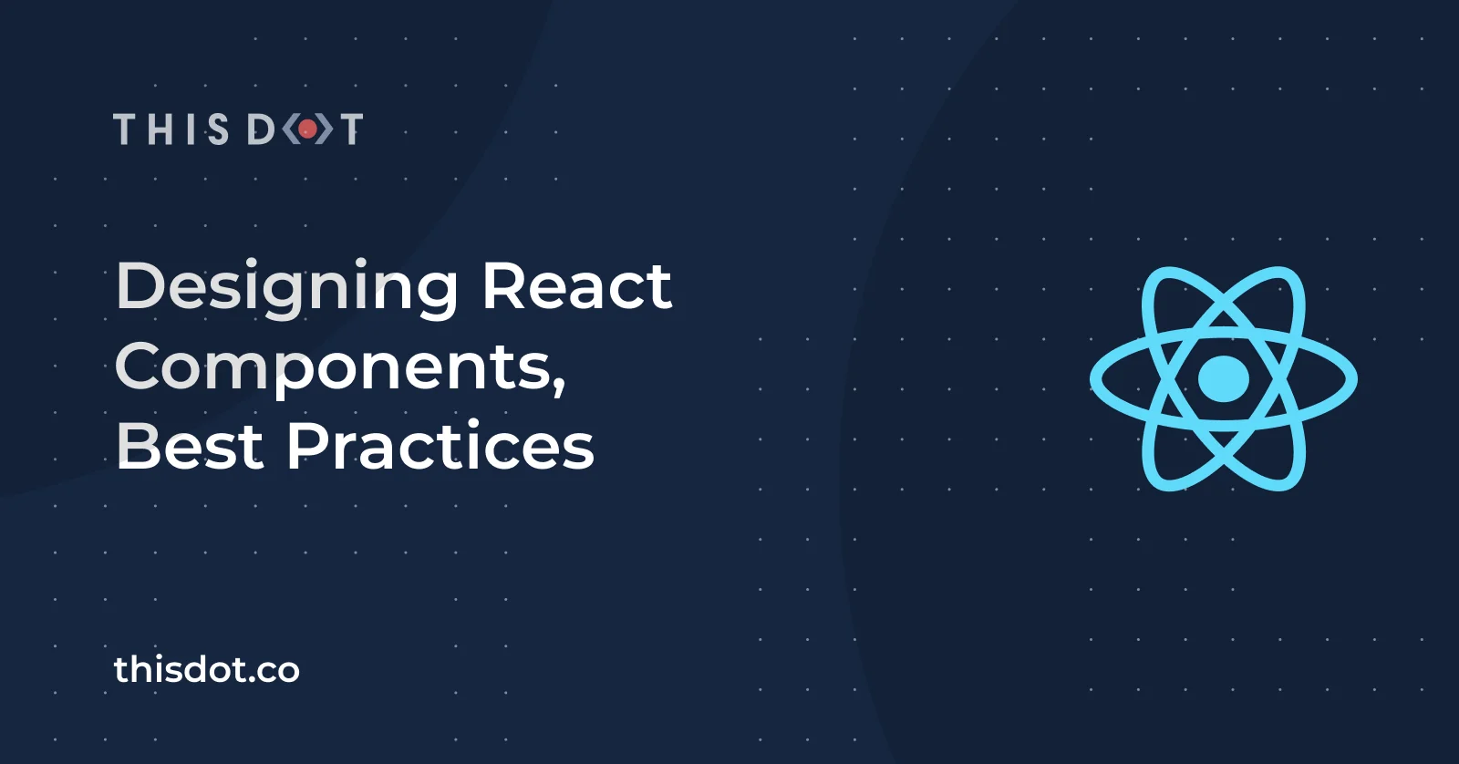 Designing React Components, Best Practices cover image