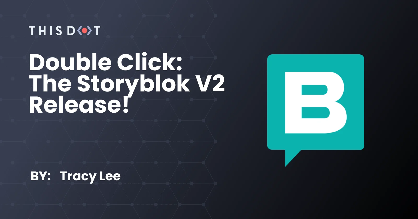 Double Click: The Storyblok V2 Release! cover image