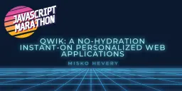 Qwik: A no-hydration instant-on personalized web applications Cover
