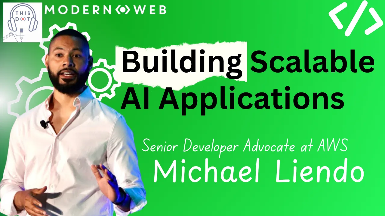 Building Scalable AI Applications: Insights from AWS's Michael Liendo cover image